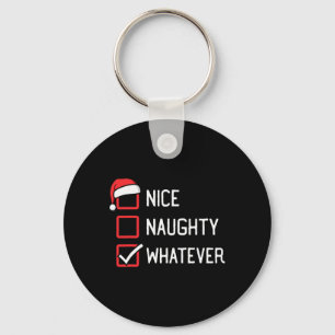 Nice Naughty List Whatever Christmas Key Ring