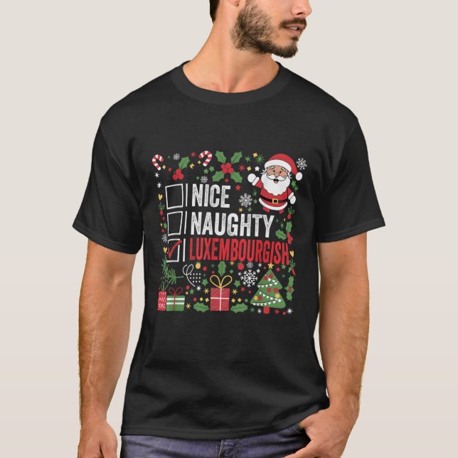Nice Naughty Luxembourgish Christmas Santa Claus L T-Shirt (Front)