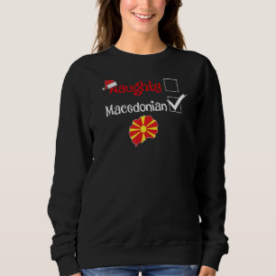 Nice Naughty Macedonian North Macedonia Pajama - A Sweatshirt