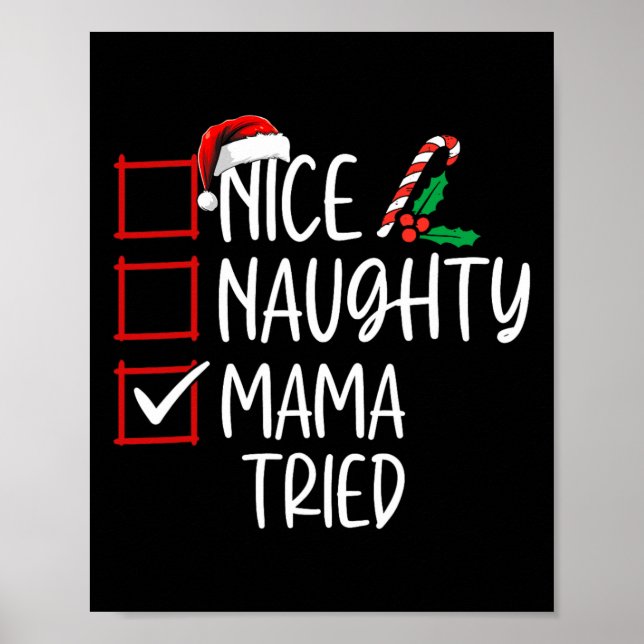 Nice Naughty Mama Tried Christmas List Santa Claus Poster (Front)