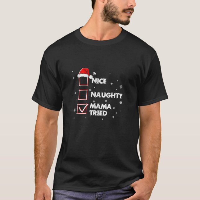 Nice Naughty Mama Tried Santa Christmas List Tank  (Front)