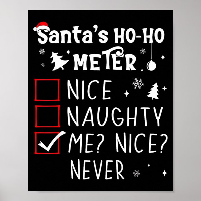 Nice Naughty Me_ Nice_ Never_ Christmas List Santa Poster (Front)