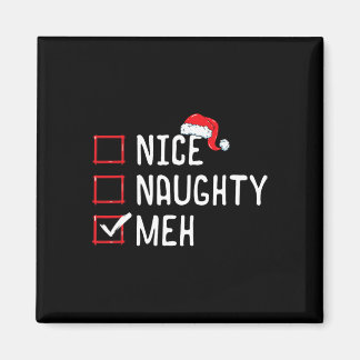 Nice Naughty Meh Christmas List Magnet