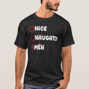 Nice Naughty Meh Christmas List Xmas Santa Claus T-Shirt