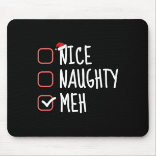 Nice Naughty Meh Funny Santa Claus List Christmas Mouse Mat