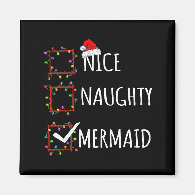 Nice Naughty Mermaid Christmas List Santa Claus Fu Magnet (Front)