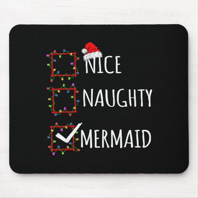 Nice Naughty Mermaid Christmas List Santa Claus Fu Mouse Mat (Front)