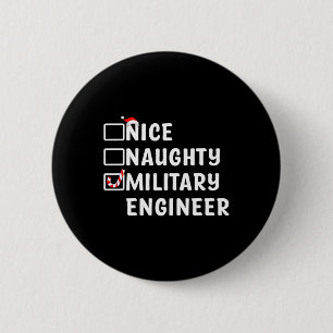 Nice Naughty Military Engineer Funny Christmas Eng 6 Cm Round Badge
