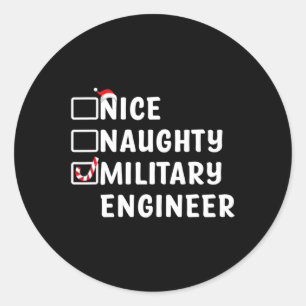 Nice Naughty Military Engineer Funny Christmas Eng Classic Round Sticker