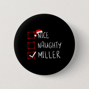 Nice Naughty Miller Christmas List Xmas Santa Clau 6 Cm Round Badge