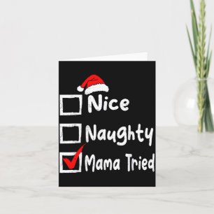 Nice Naughty Mom Tried Funny Christmas List Family Card