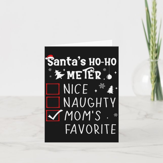 Nice Naughty Mom's Favorite Christmas List Santa C Card (Front)