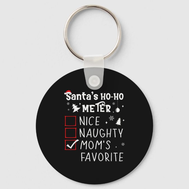 Nice Naughty Mom's Favorite Christmas List Santa C Key Ring (Front)