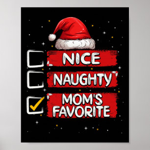 Nice Naughty Mom's Favorite Christmas List Santa C Poster