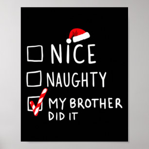 Nice Naughty My Brother Did It Christmas List Fami Poster