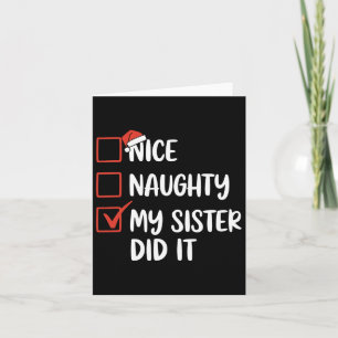 Nice Naughty My Sister Did It Christmas Santa Hat Card