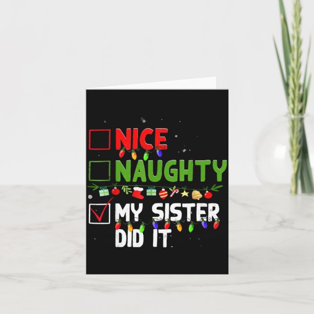 Nice Naughty My Sister Did It Family Xmas Pajama C Card (Front)