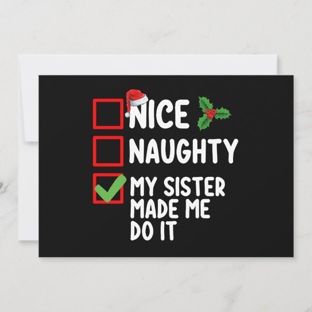 Nice Naughty My Sister Made Me Do It Christmas Lis Invitation (Front)