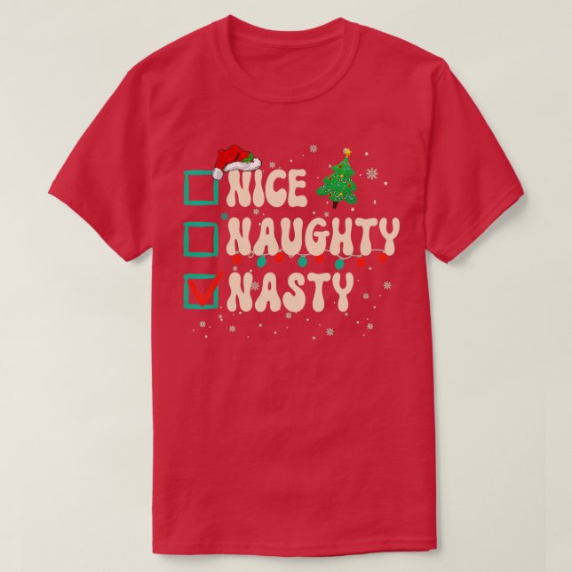 Nice Naughty Nasty Christmas Xmas List Santa Claus T-Shirt (Design Front)
