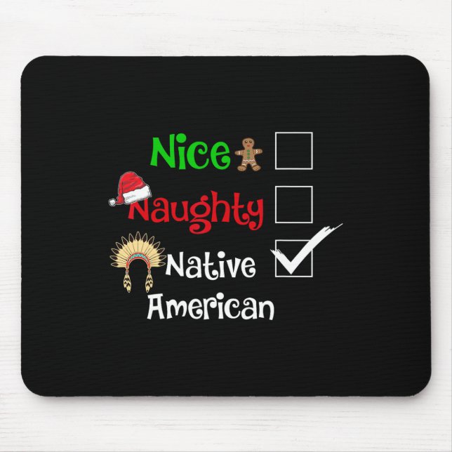 Nice Naughty Native American Santa Christmas Pyjam Mouse Mat (Front)