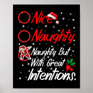 Nice Naughty Naughty But With Great Intentions Chr Poster