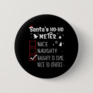 Nice Naughty Naughty To Some1 6 Cm Round Badge