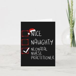 Nice Naughty Neonatal Nurse Practitioner Christmas Card