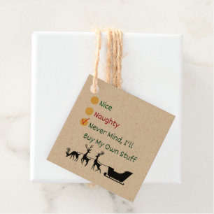 Nice, Naughty, Never Mind, I'll Buy My own Staff   Favour Tags