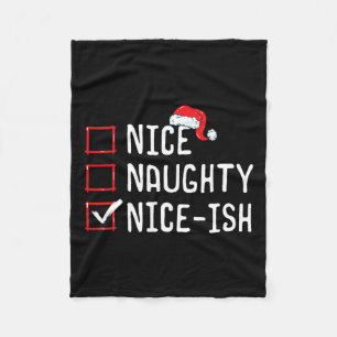 Nice Naughty Nice-ish Christmas List Fleece Blanket