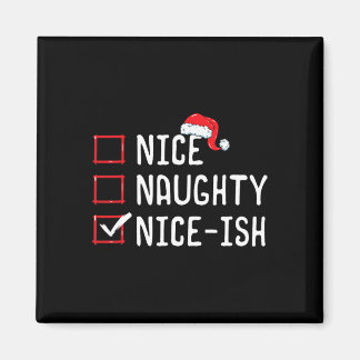 Nice Naughty Nice-ish Christmas List Magnet