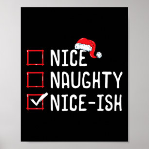 Nice Naughty Nice-ish Christmas List  Poster