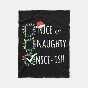 Nice Naughty Nice-ish Christmas List Santa Claus F Fleece Blanket