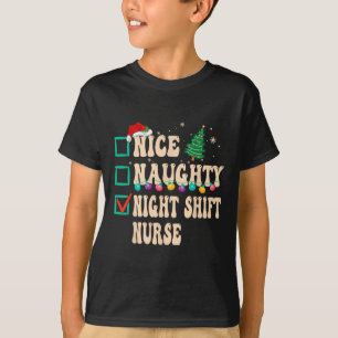 Nice Naughty Night Shift Nurse T-Shirt