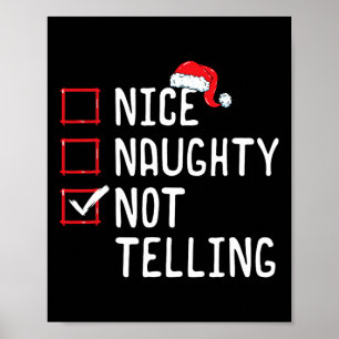 Nice Naughty Not Telling Christmas List Poster