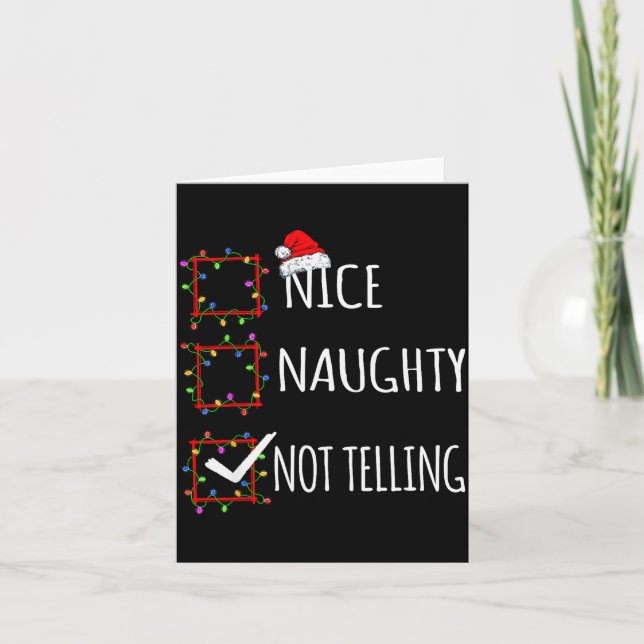 Nice Naughty Not Telling Christmas List Santa Clau Card (Front)