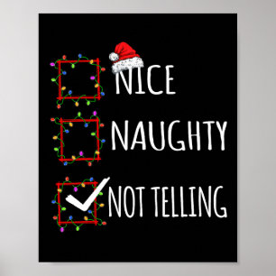 Nice Naughty Not Telling Christmas List Santa Clau Poster