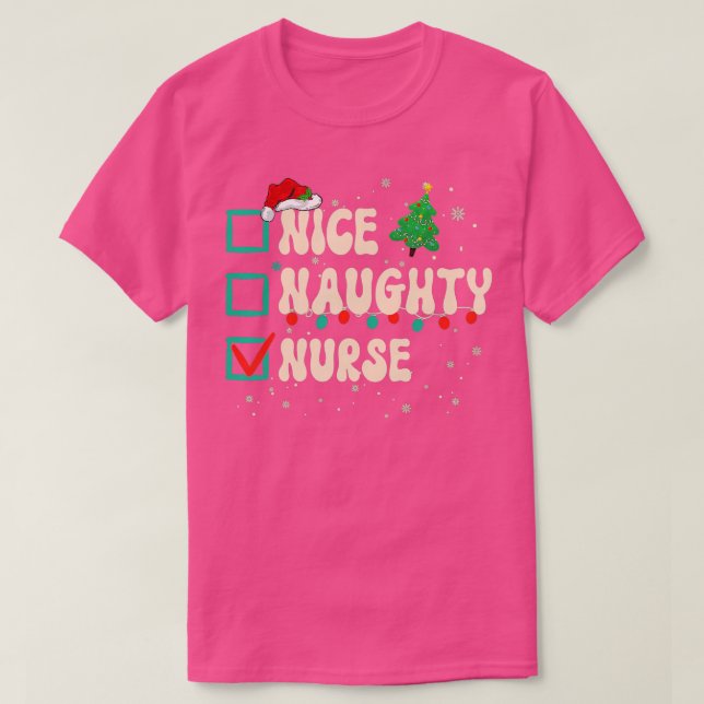 Nice Naughty Nurse Christmas Xmas List Santa Claus T-Shirt (Design Front)
