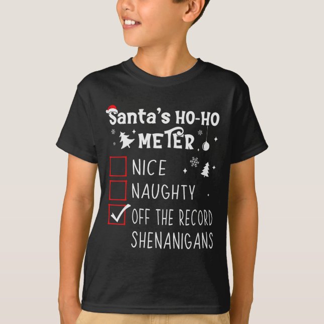 Nice Naughty Off The Record Shenanigans Christmas  T-Shirt (Front)