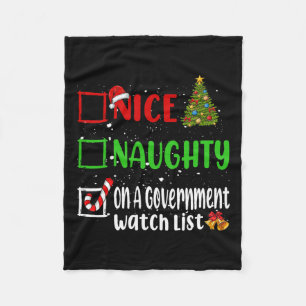 Nice Naughty On A Government Watch List Christmas Fleece Blanket
