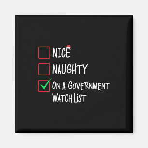 Nice Naughty On A Government Watch List Christmas Magnet