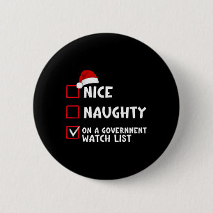 Nice Naughty On A Government Watch List List Chris 6 Cm Round Badge