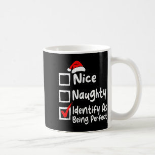 Nice Naughty Perfect Funny Christmas List Family M Coffee Mug