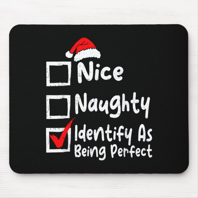 Nice Naughty Perfect Funny Christmas List Family M Mouse Mat (Front)