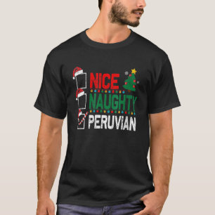 Nice Naughty Peruvian Christmas Peru Santa Hat Xma T-Shirt