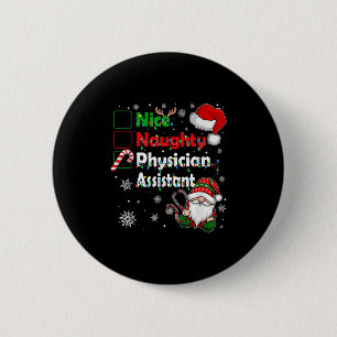 Nice Naughty Physician Istant Christmas Gnome Pa G 6 Cm Round Badge