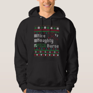 Nice Naughty PICU Nurse Funny Ugly Christmas Sweat Hoodie