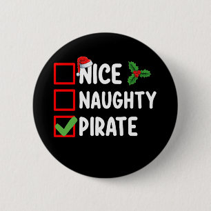 Nice Naughty Pirate Family Matching Christmas List 6 Cm Round Badge