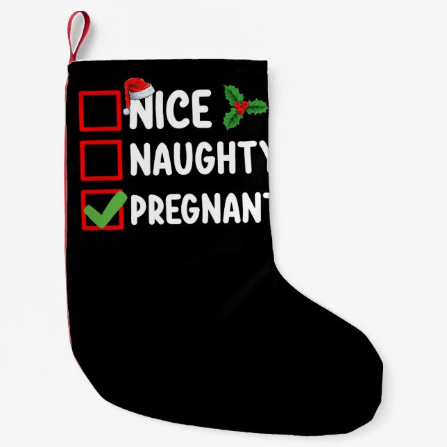 Nice Naughty Pregnant Christmas List Pregnancy Small Christmas Stocking (Front)