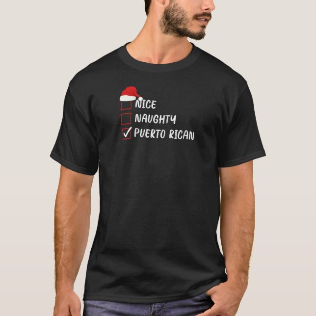 Nice Naughty Puerto Rican Christmas List Family Sa T-Shirt (Front)