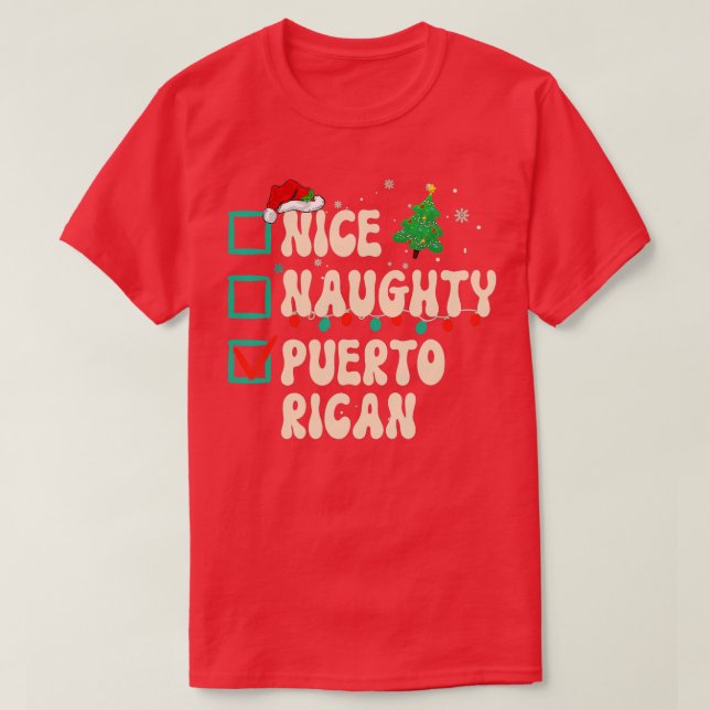 Nice Naughty Puerto Rican Christmas Puerto Rico He T-Shirt (Design Front)